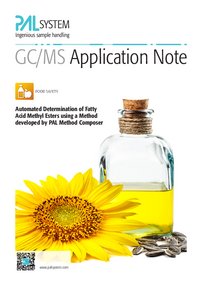 Automated Determination of Fatty  Acid Methyl Esters using a Method  developed by PAL Method Composer